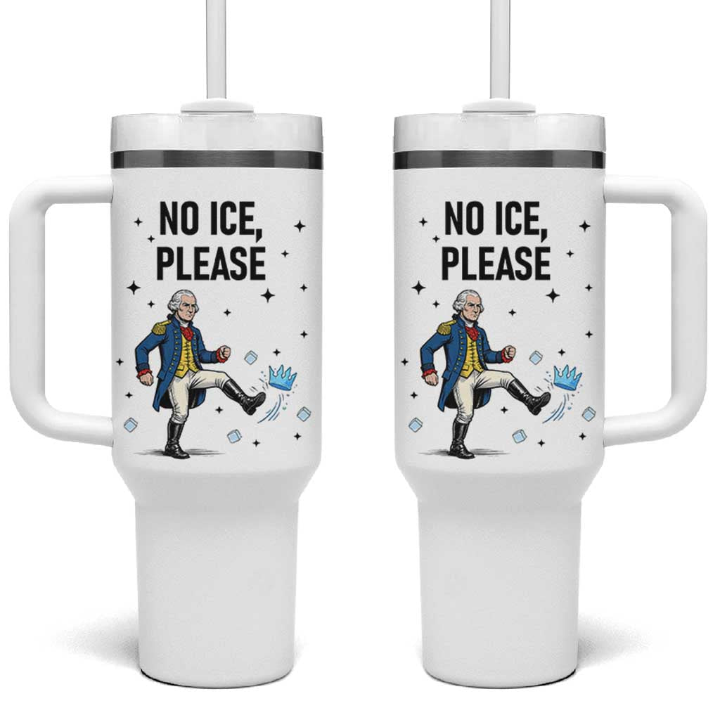 Funny George Washington Tumbler With Handle No Ice Please