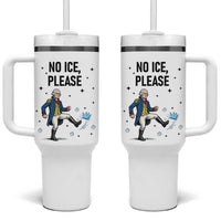 Funny George Washington Tumbler With Handle No Ice Please
