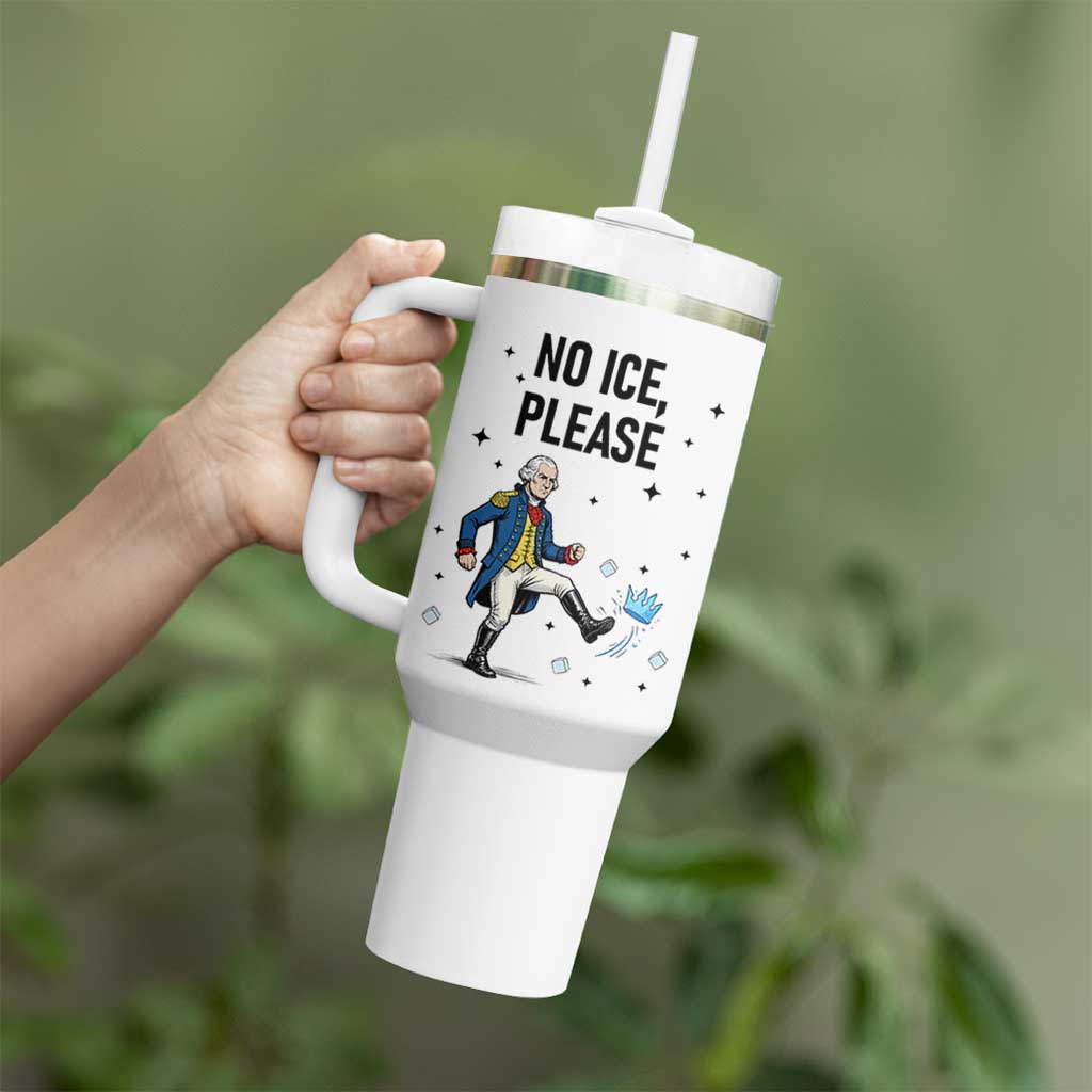 Funny George Washington Tumbler With Handle No Ice Please