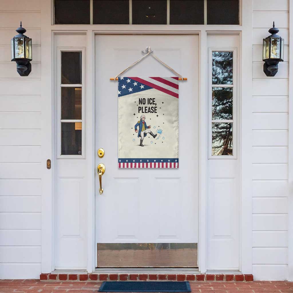 Funny George Washington Garden Flag No Ice Please