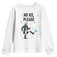 Funny George Washington Youth Sweatshirt No Ice Please
