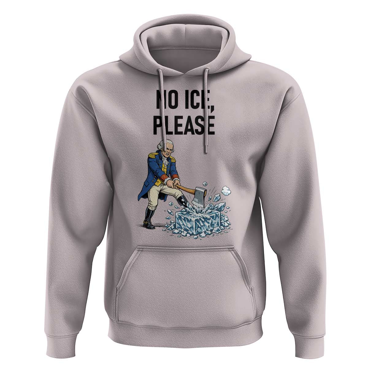 Funny George Washington Political Anti Ice Gift Hoodie
