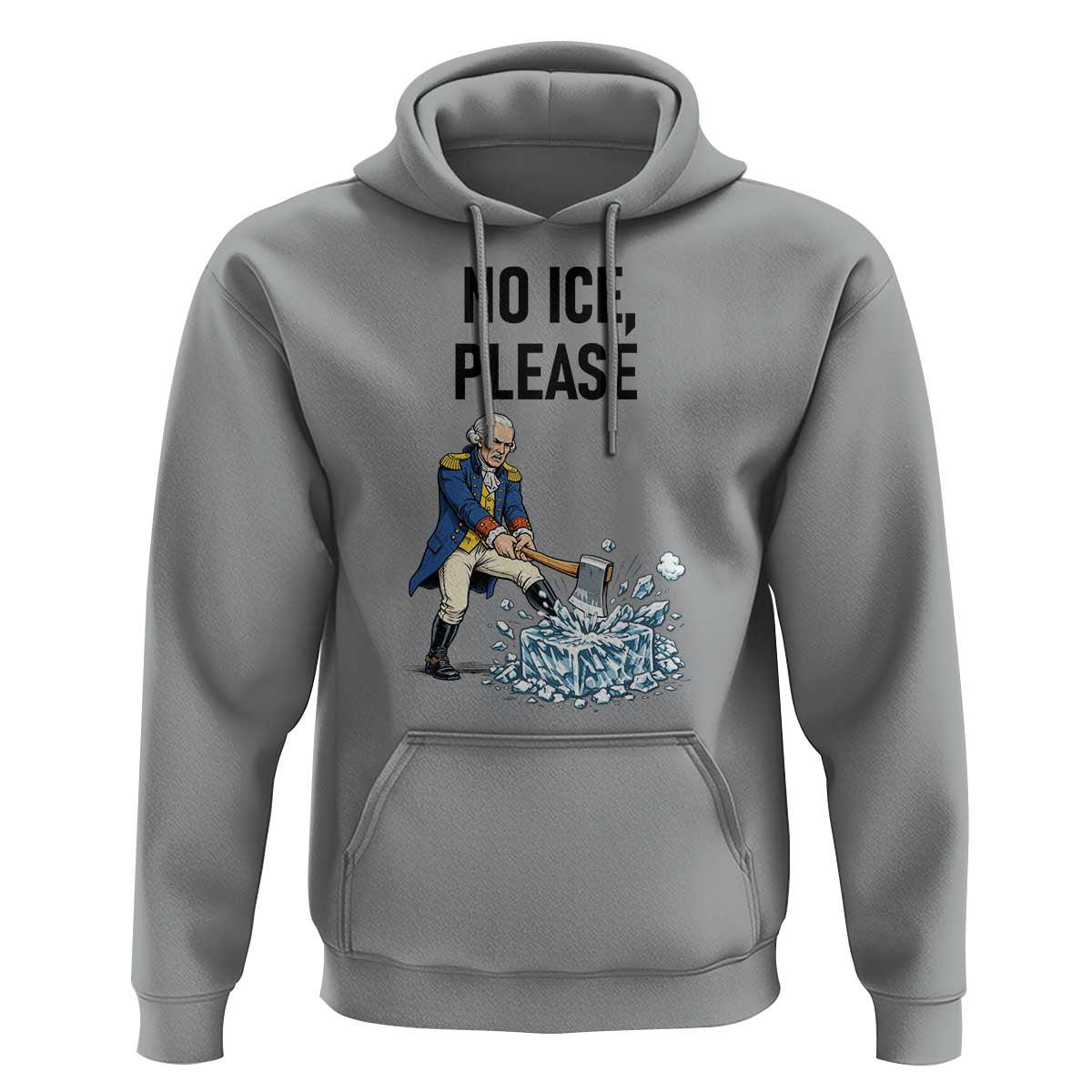 Funny George Washington Political Anti Ice Gift Hoodie