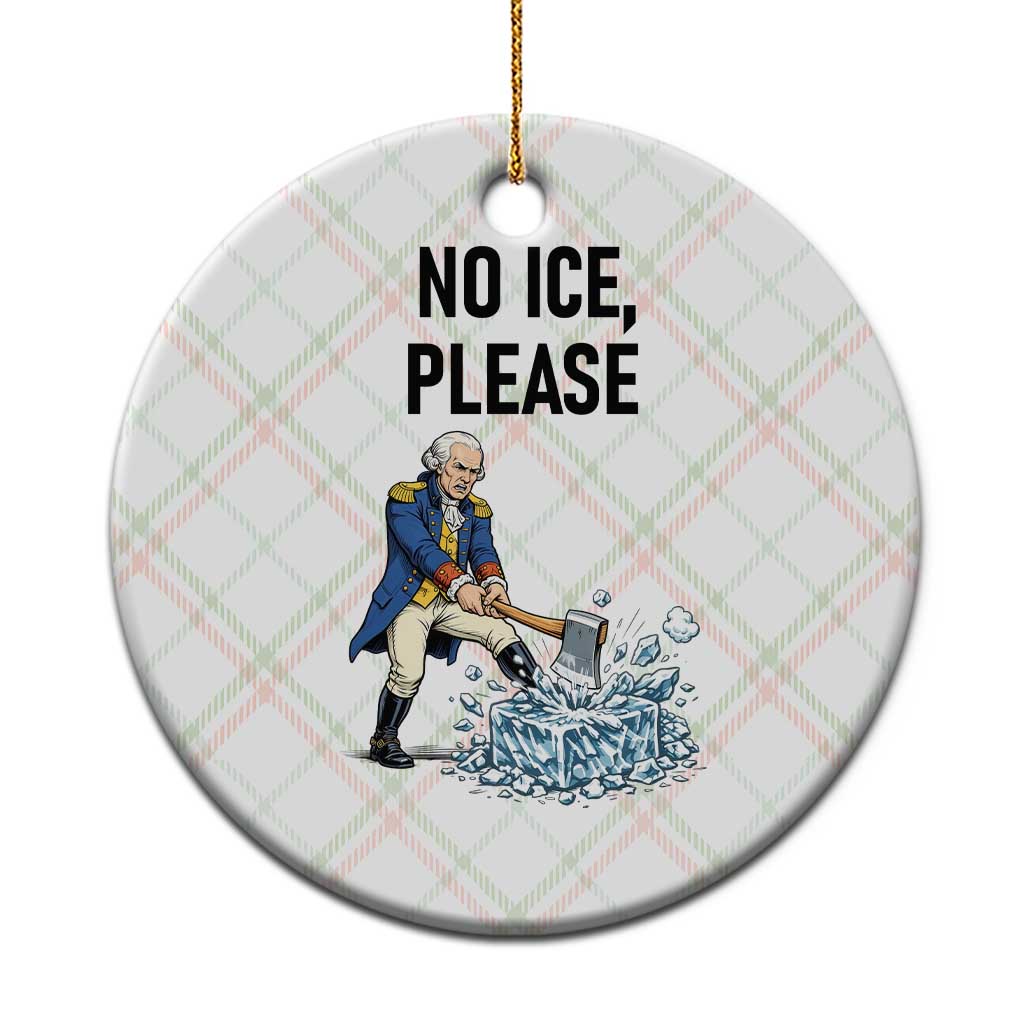 Funny George Washington Political Anti Ice Gift Ceramic Ornament