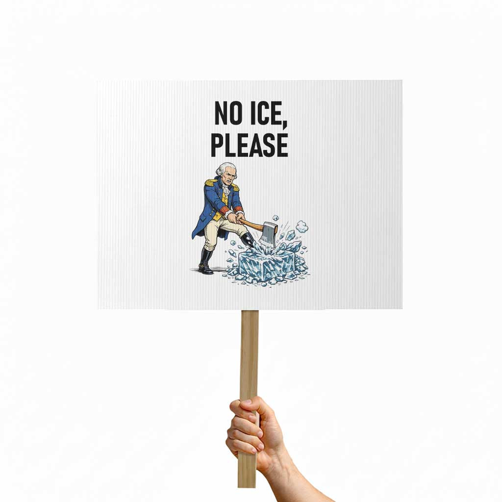 Funny George Washington Political Anti Ice Gift Protest Sign