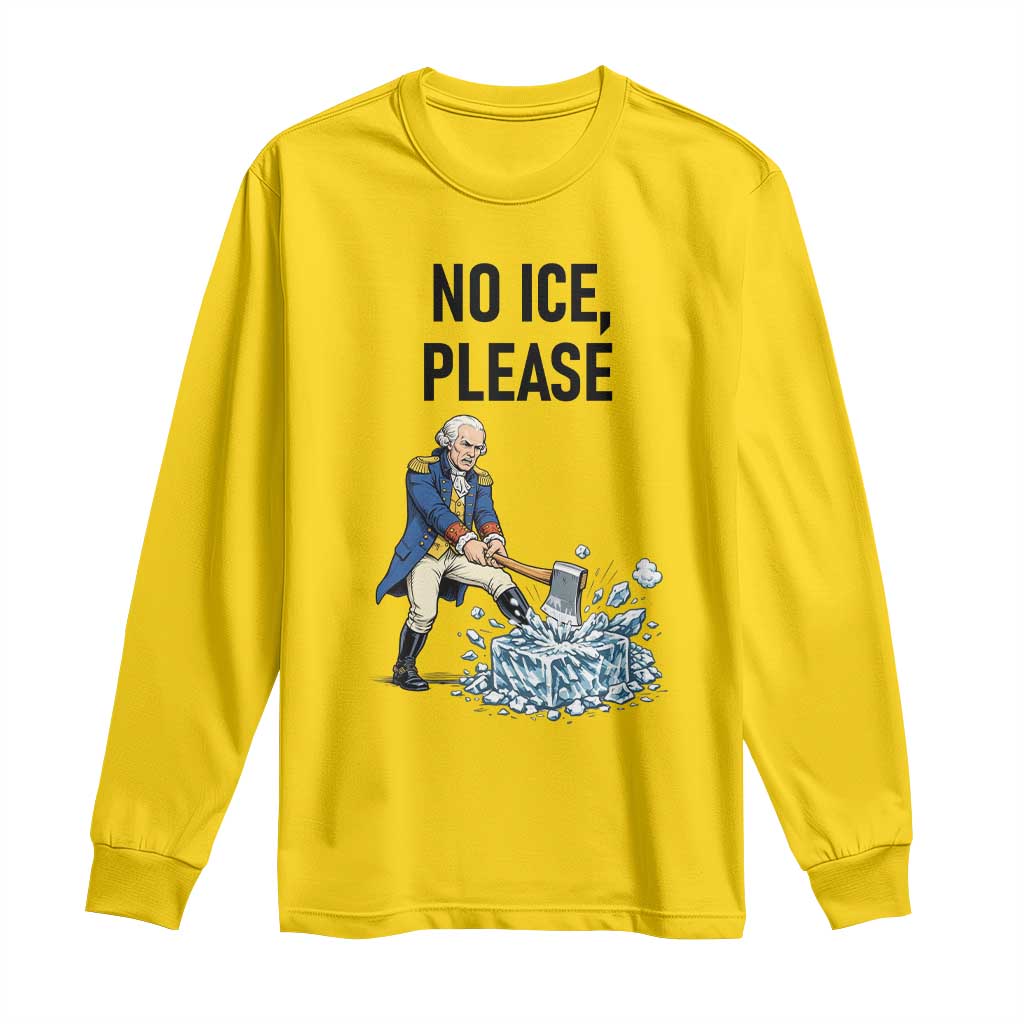 Funny George Washington Political Anti Ice Gift Long Sleeve Shirt