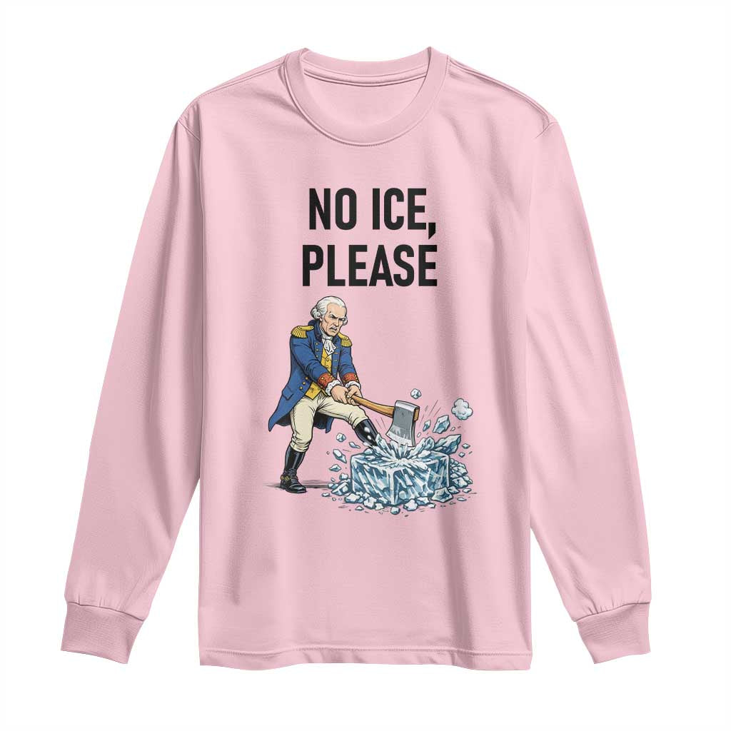 Funny George Washington Political Anti Ice Gift Long Sleeve Shirt