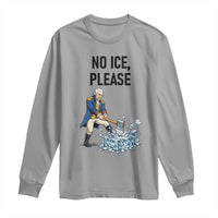 Funny George Washington Political Anti Ice Gift Long Sleeve Shirt