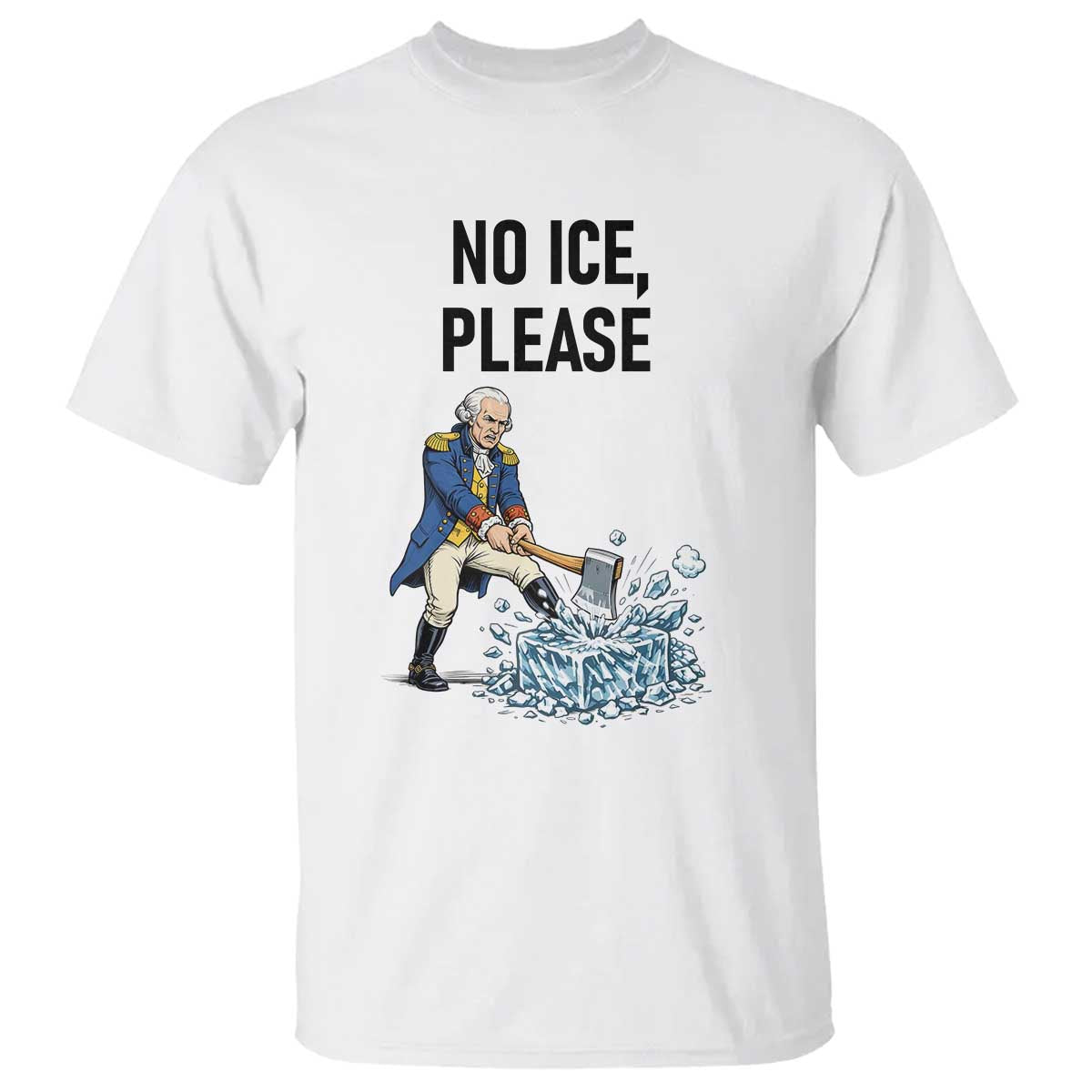 Funny George Washington Political Anti Ice Gift T Shirt
