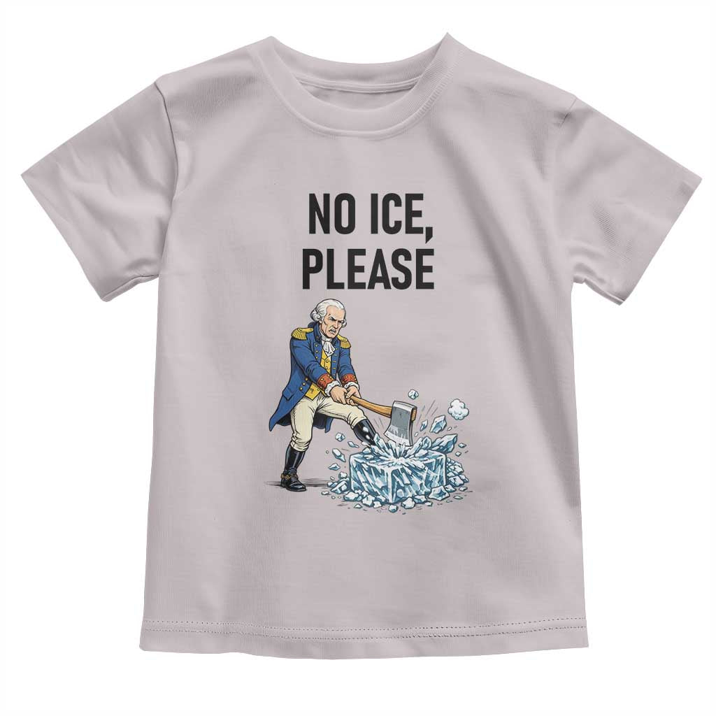 Funny George Washington Political Anti Ice Gift Toddler T Shirt