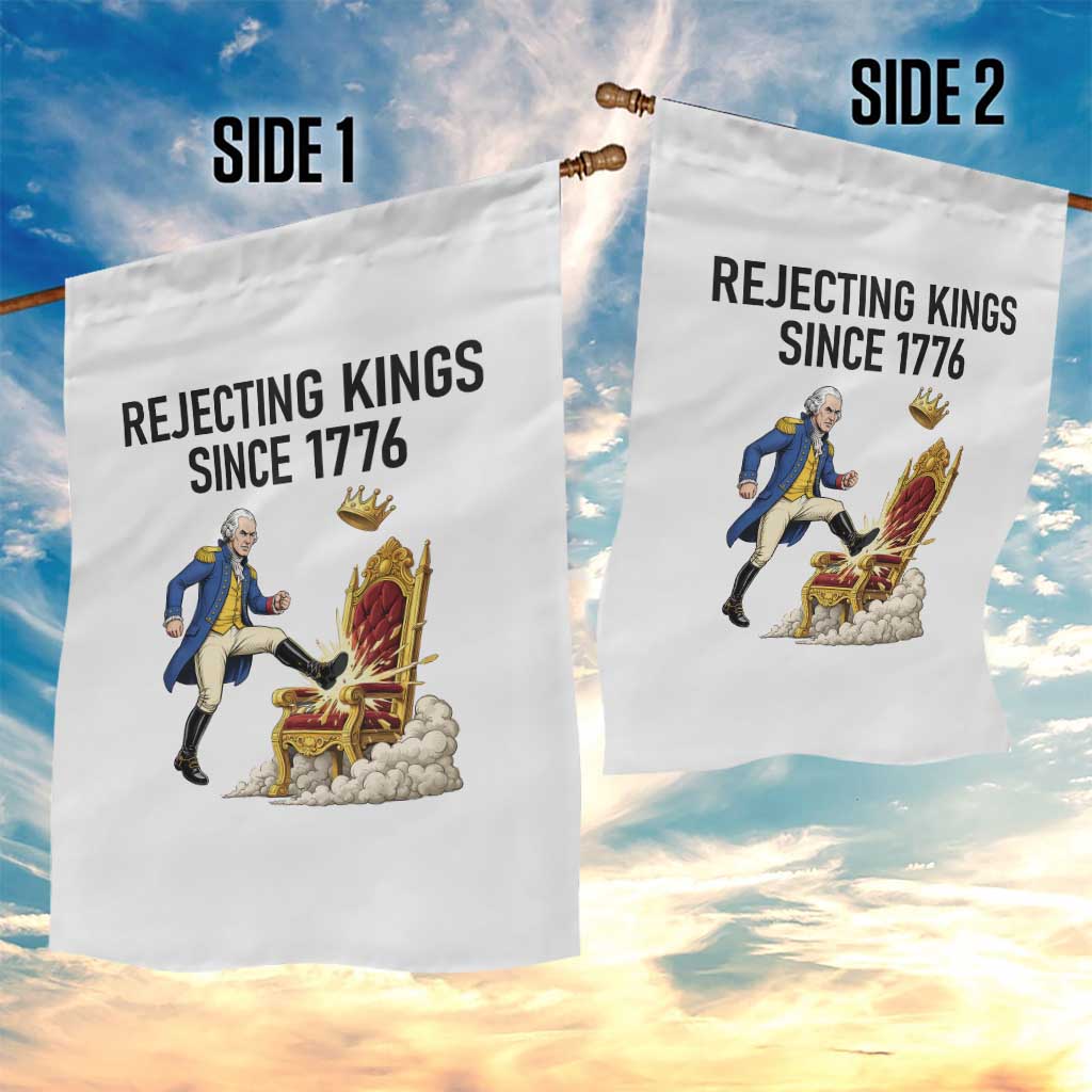 Funny George Washington Protest Garden Flag Rejecting Kings Since 1776