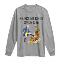 Funny George Washington Protest Long Sleeve Shirt Rejecting Kings Since 1776