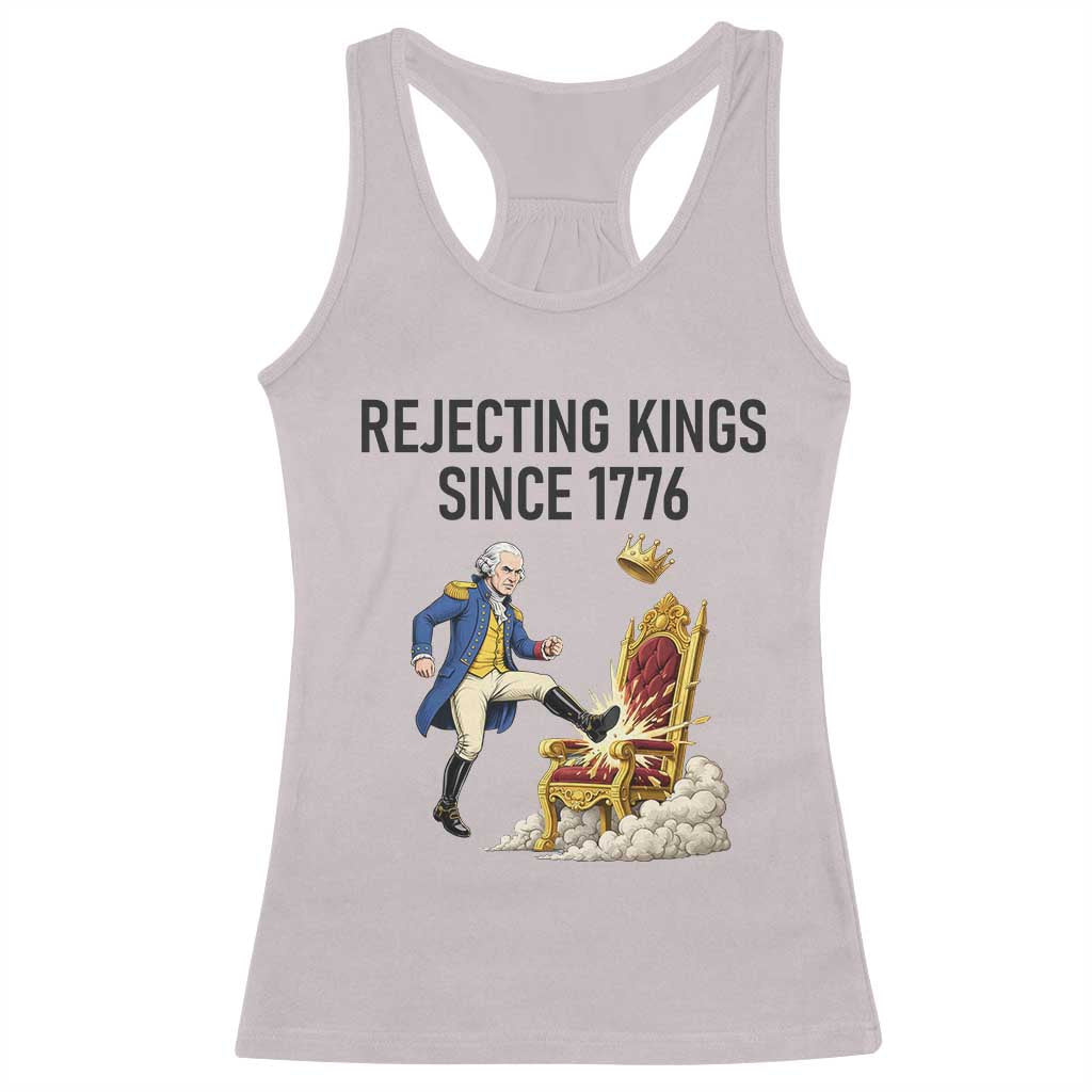 Funny George Washington Protest Racerback Tank Top Rejecting Kings Since 1776