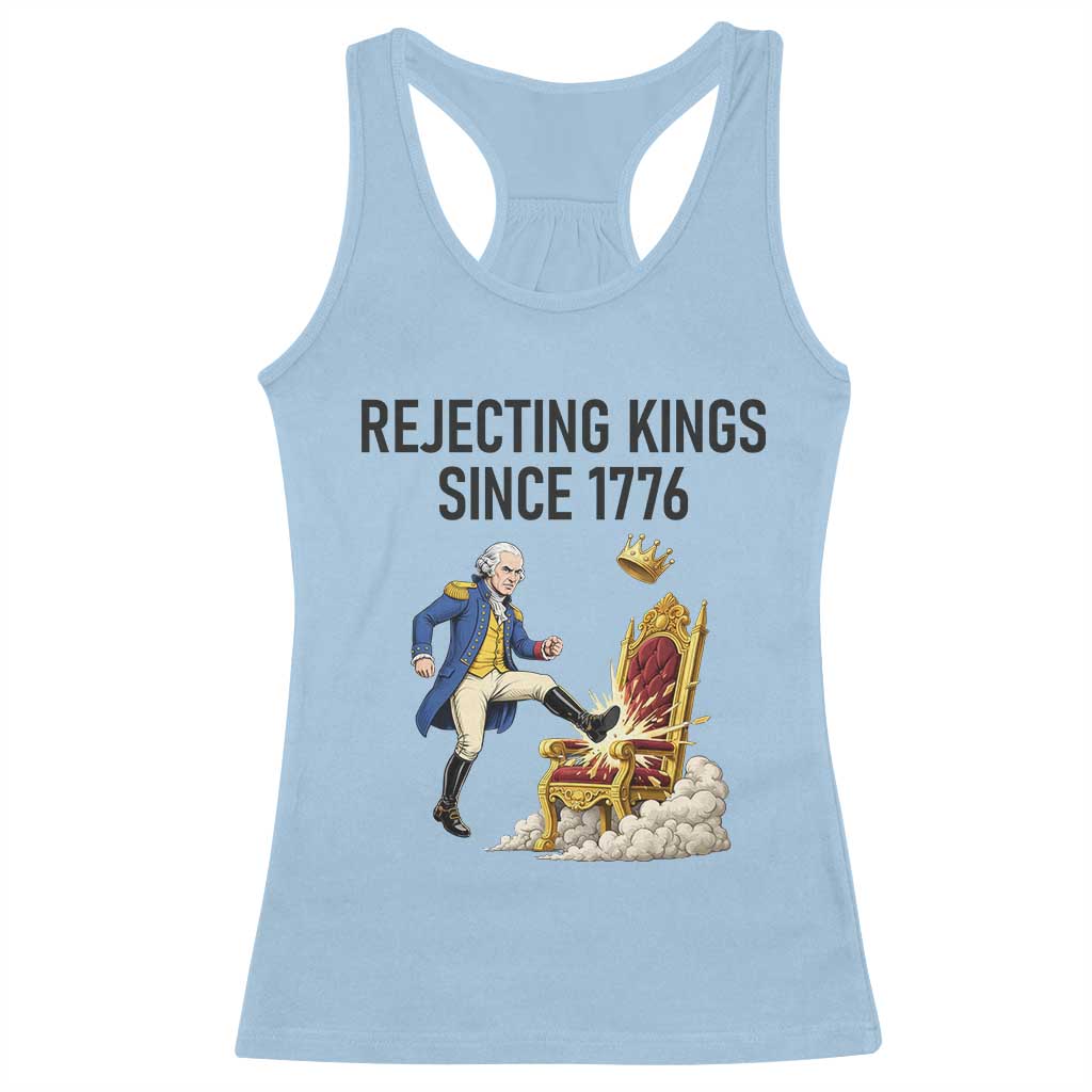 Funny George Washington Protest Racerback Tank Top Rejecting Kings Since 1776