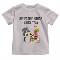 Funny George Washington Protest Toddler T Shirt Rejecting Kings Since 1776