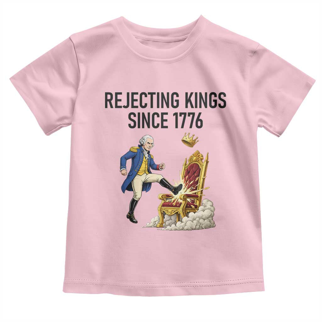 Funny George Washington Protest Toddler T Shirt Rejecting Kings Since 1776