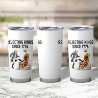 Funny George Washington Protest Tumbler Cup Rejecting Kings Since 1776