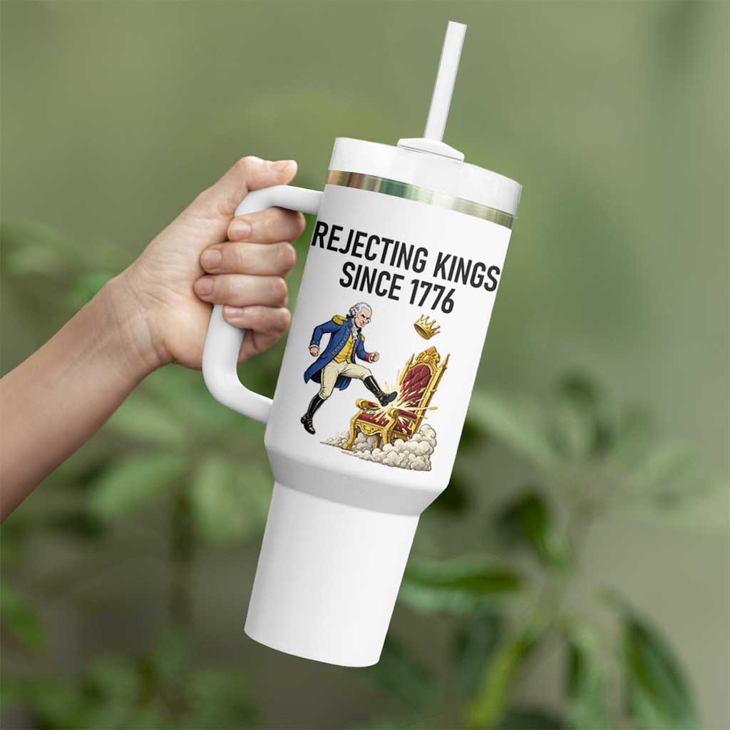 Funny George Washington Protest Tumbler With Handle Rejecting Kings Since 1776