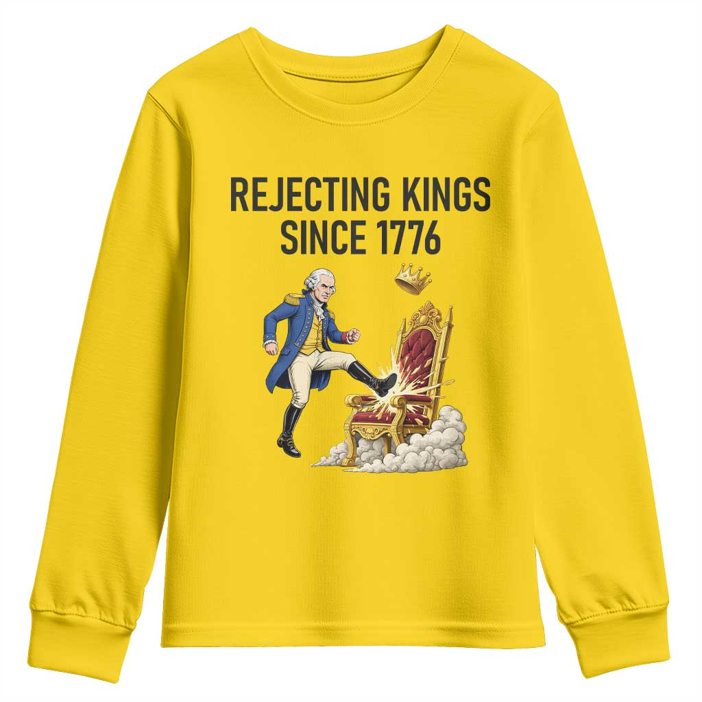 Funny George Washington Protest Youth Sweatshirt Rejecting Kings Since 1776
