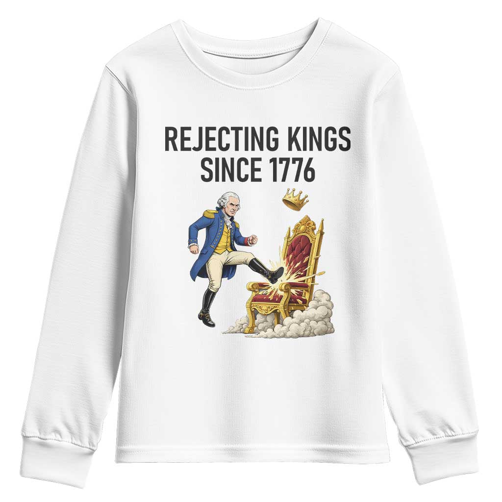 Funny George Washington Protest Youth Sweatshirt Rejecting Kings Since 1776