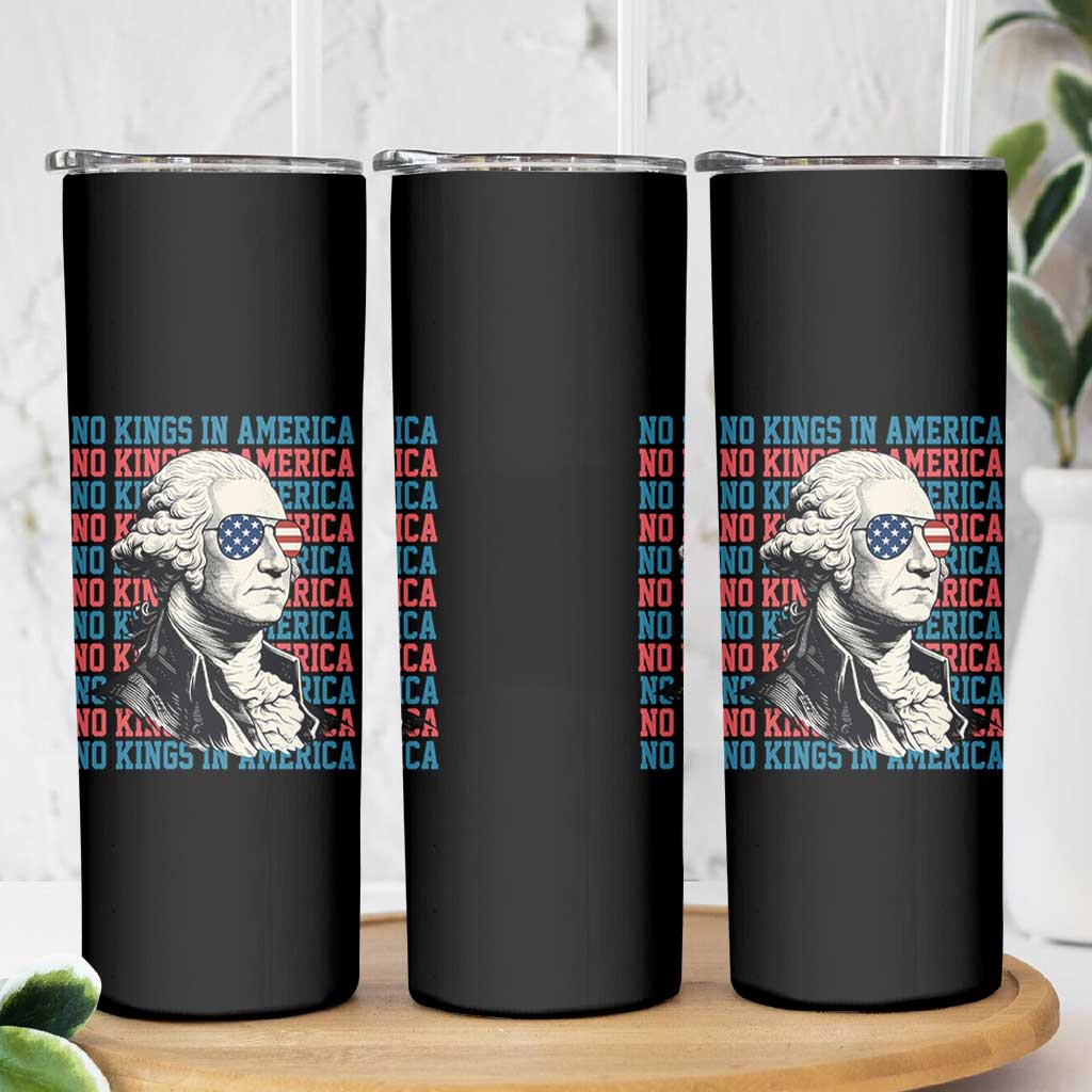 Funny George Washington Protest Skinny Tumbler No Kings In America