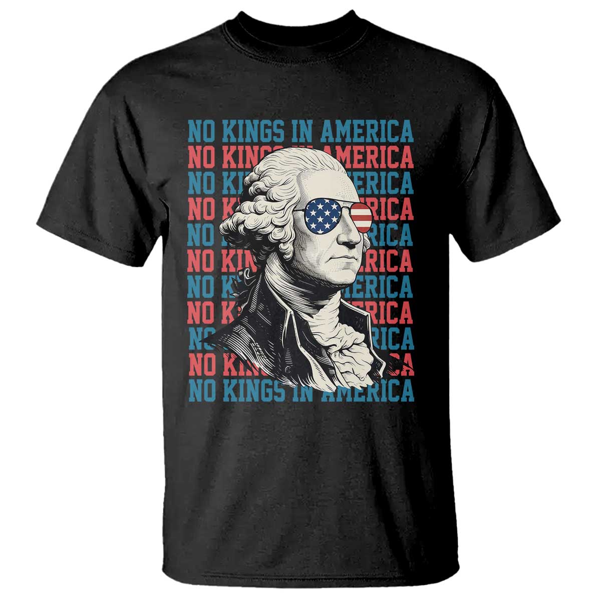 Funny George Washington Protest T Shirt No Kings In America