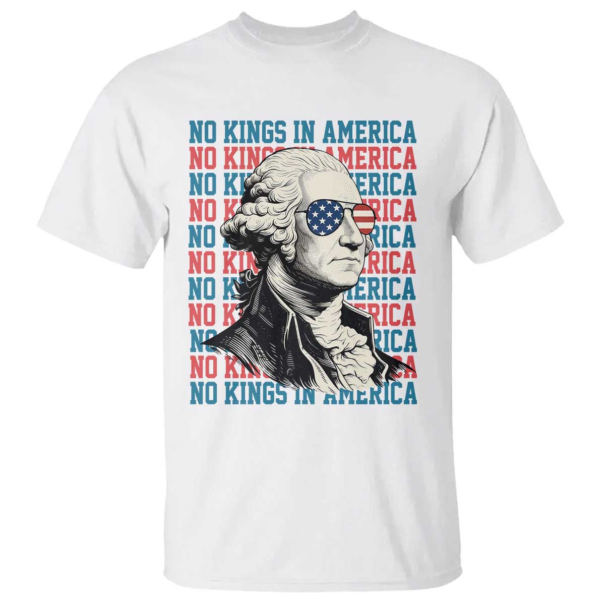 Funny George Washington Protest T Shirt No Kings In America