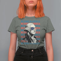 Funny George Washington Protest T Shirt For Women No Kings In America
