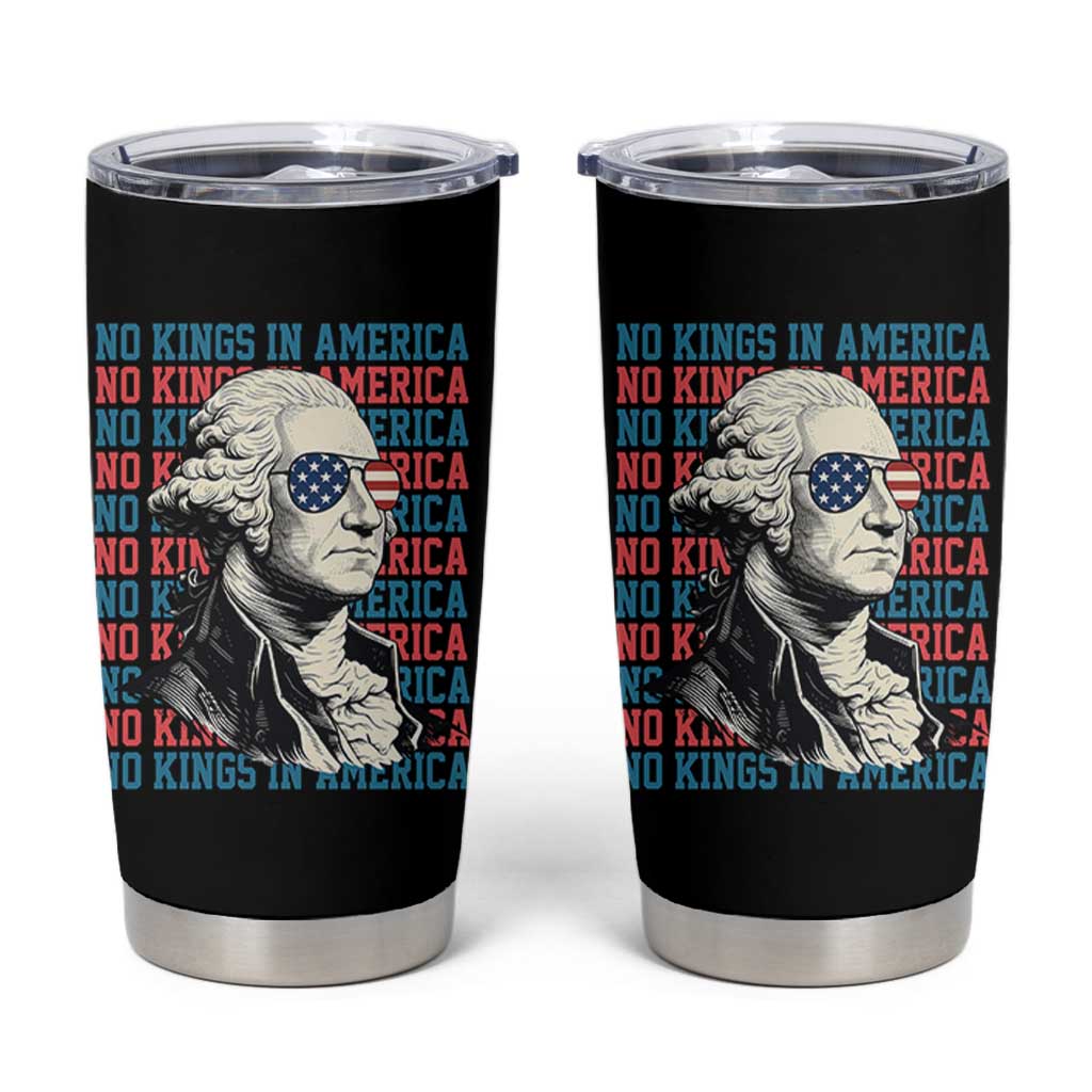 Funny George Washington Protest Tumbler Cup No Kings In America