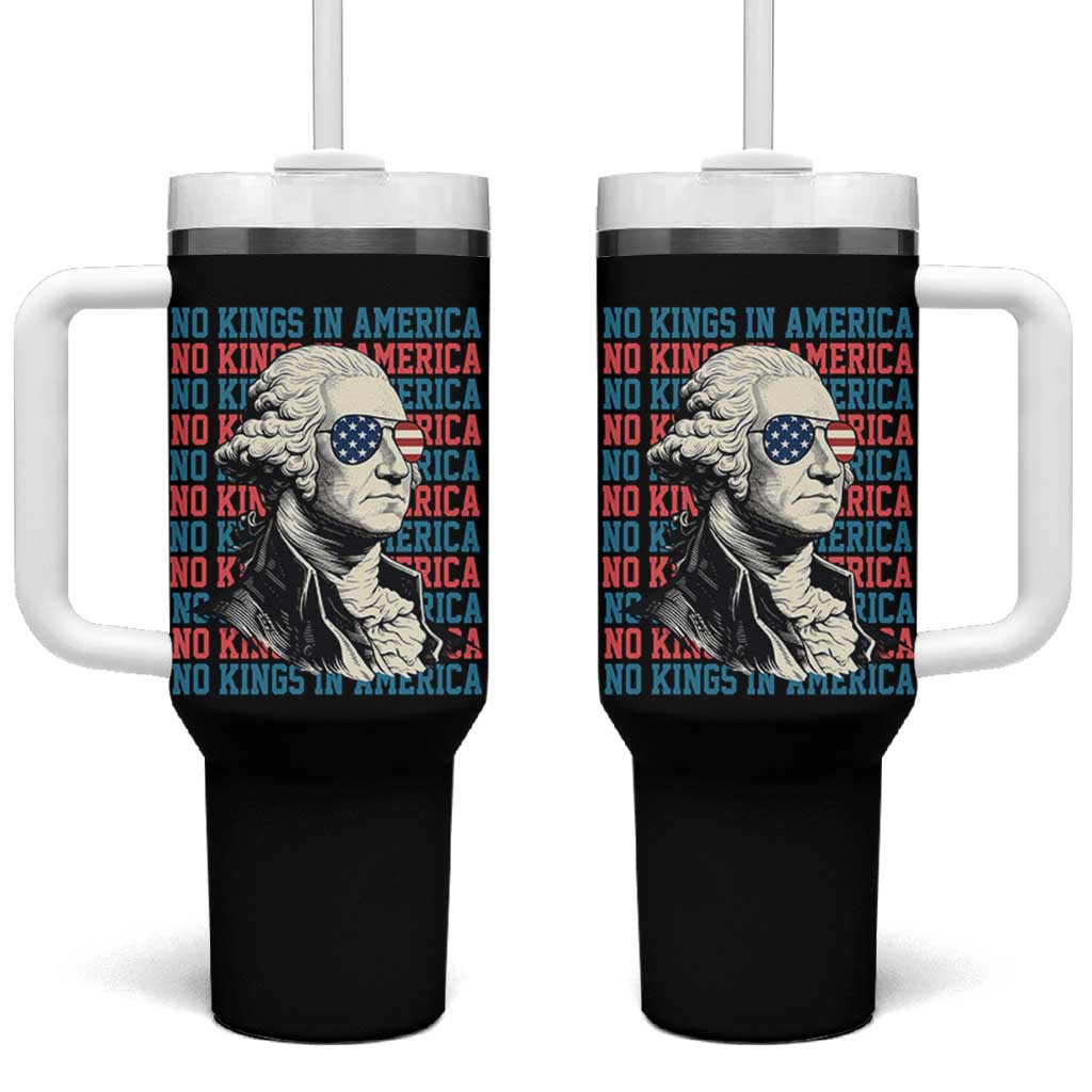 Funny George Washington Protest Tumbler With Handle No Kings In America