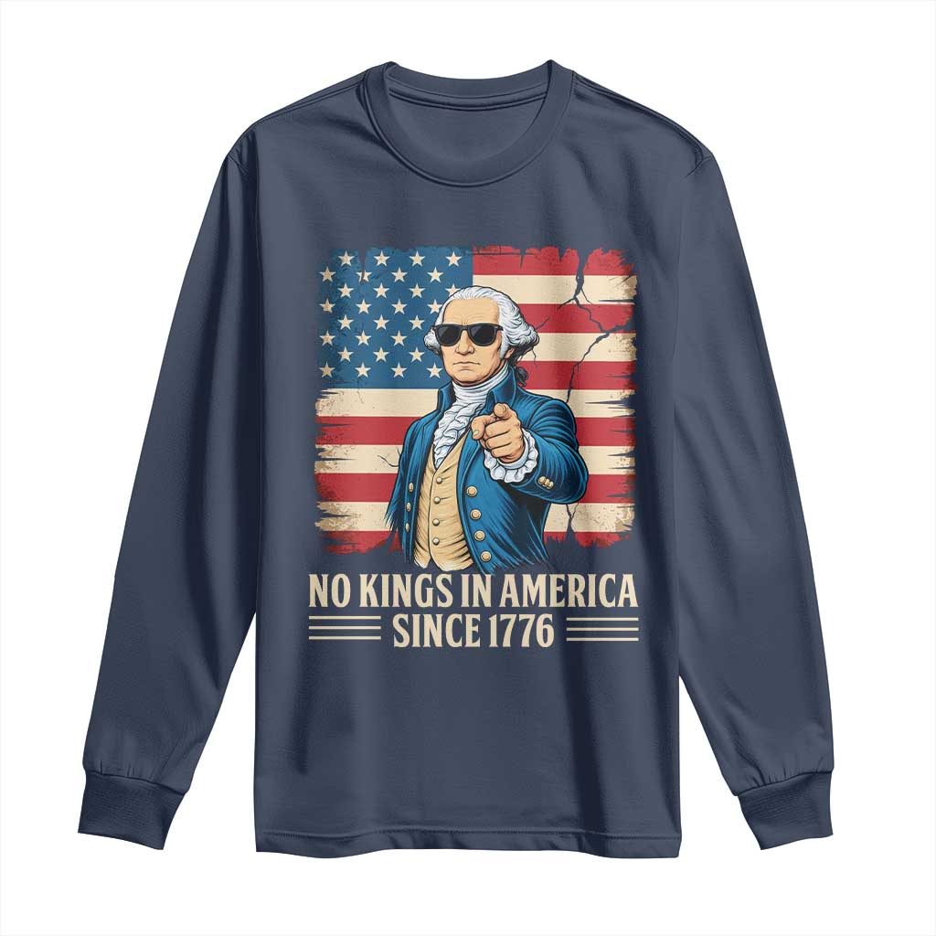 Patriotic George Washington Long Sleeve Shirt No Kings In America