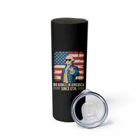Patriotic George Washington Skinny Tumbler No Kings In America