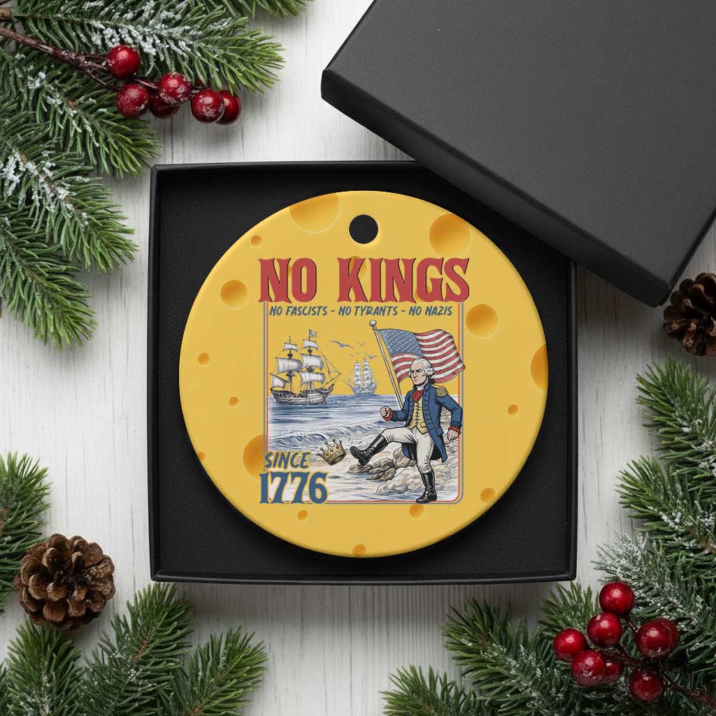 No Kings Since 1776 George Washington Ceramic Ornament Political Humor Gift