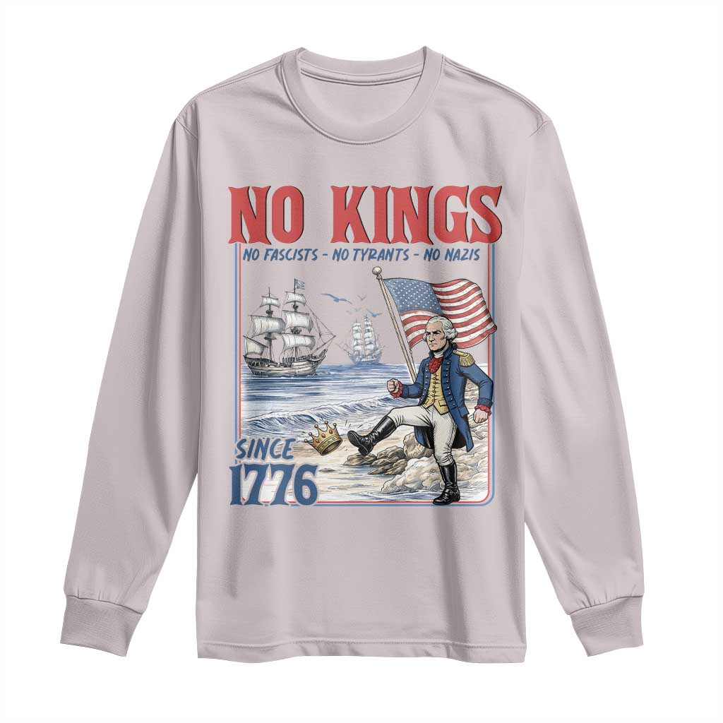 No Kings Since 1776 George Washington Long Sleeve Shirt Political Humor Gift