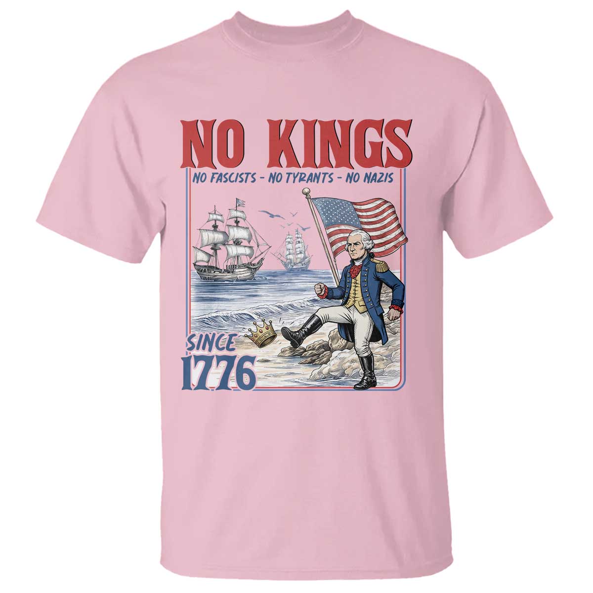 No Kings Since 1776 George Washington T Shirt Political Humor Gift