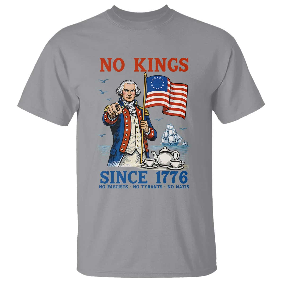 American Patriot George Washington No Kings T Shirt Political Humor Gift