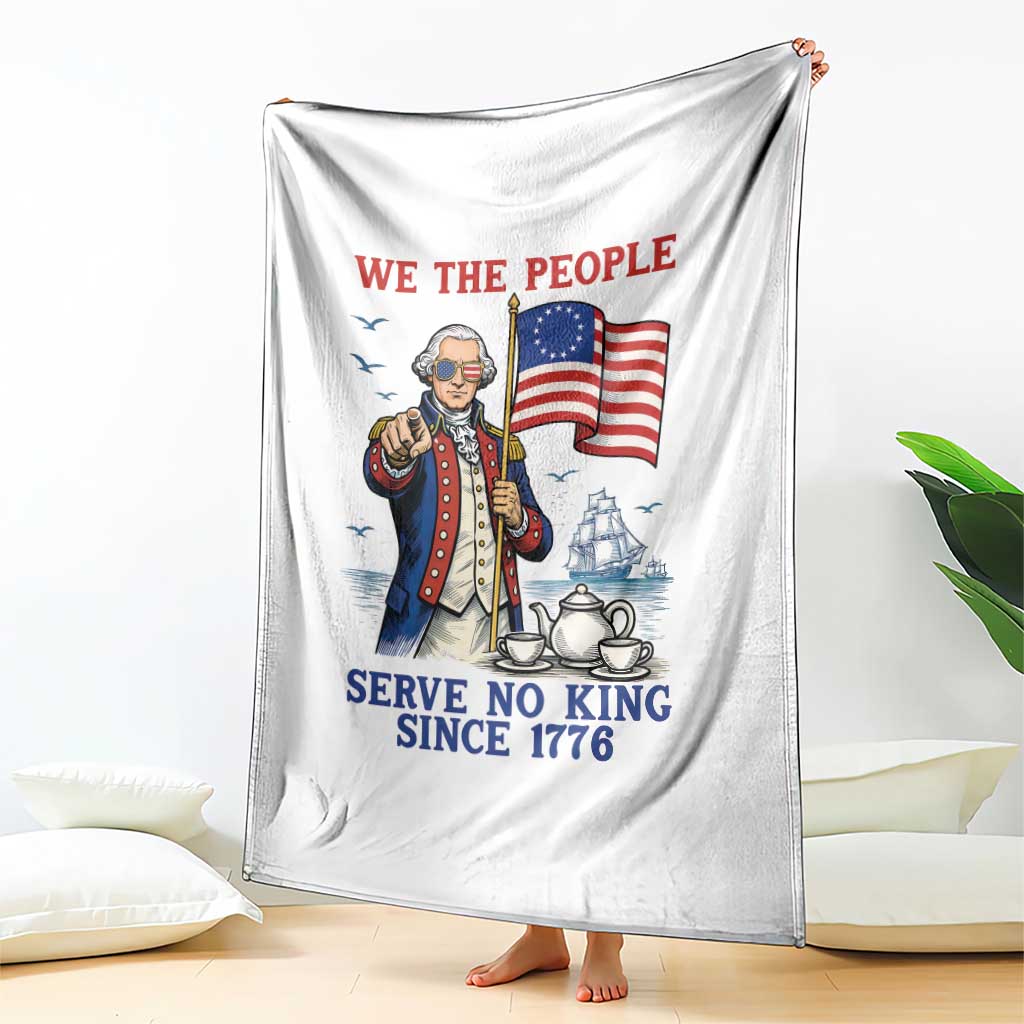 We The People Serve No Kings Throw Blanket Funny George Washington Protest
