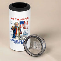We The People Serve No Kings 4 in 1 Can Cooler Tumbler Funny George Washington Protest