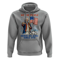 We The People Serve No Kings Hoodie Funny George Washington Protest