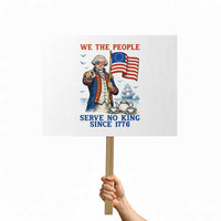 We The People Serve No Kings Protest Sign Funny George Washington Protest