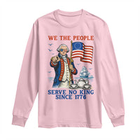 We The People Serve No Kings Long Sleeve Shirt Funny George Washington Protest