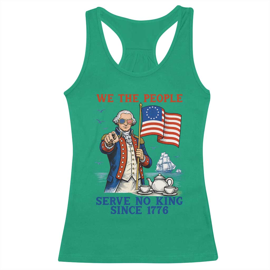 We The People Serve No Kings Racerback Tank Top Funny George Washington Protest