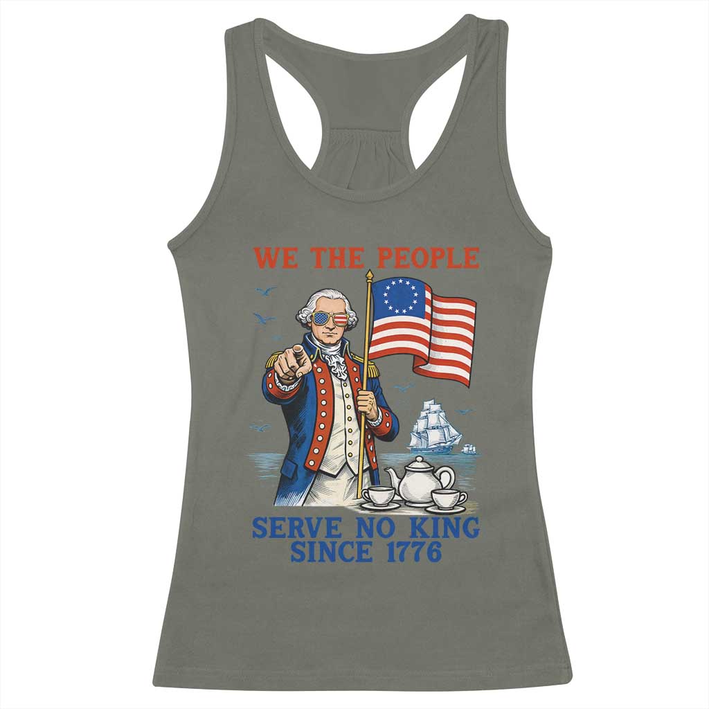 We The People Serve No Kings Racerback Tank Top Funny George Washington Protest