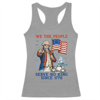 We The People Serve No Kings Racerback Tank Top Funny George Washington Protest
