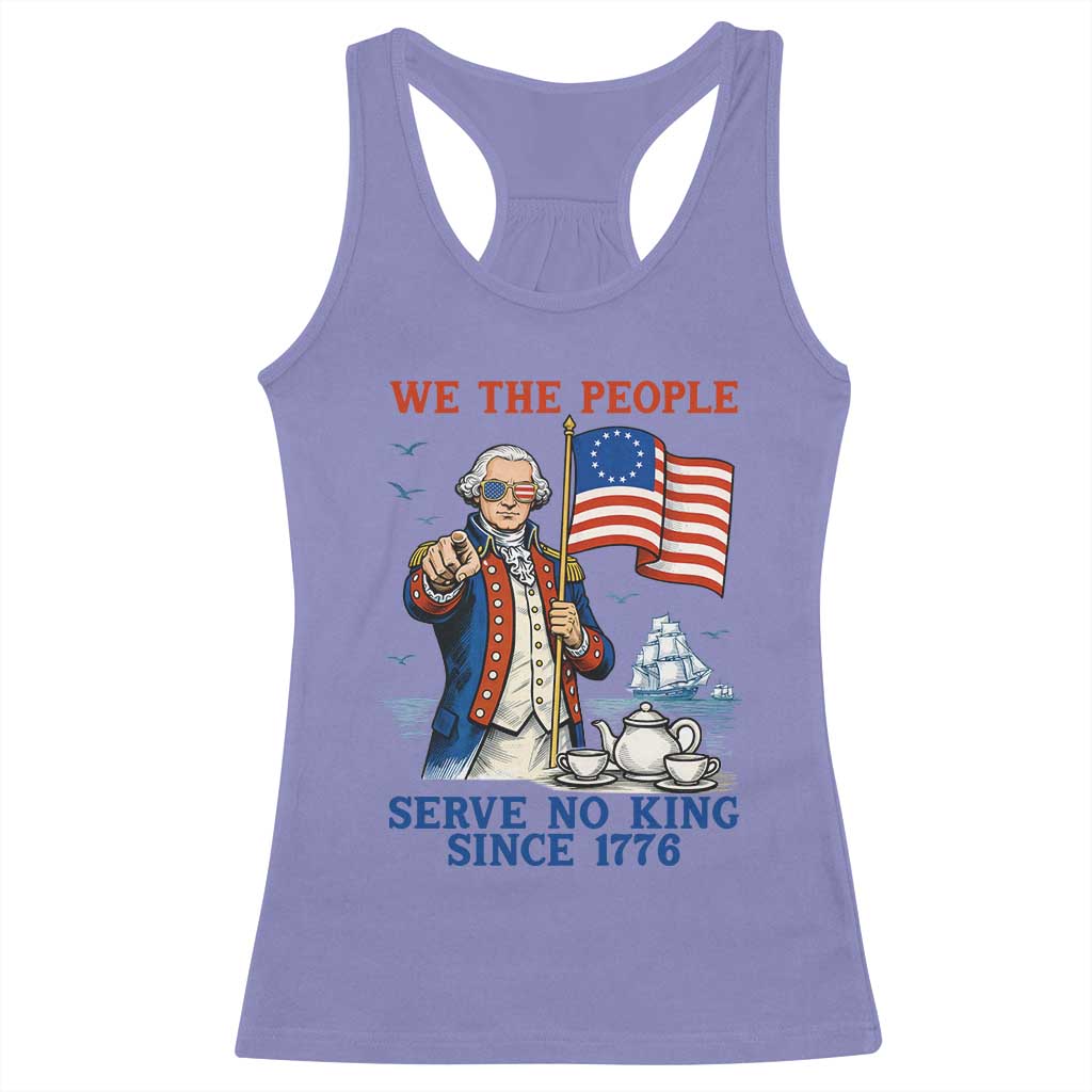 We The People Serve No Kings Racerback Tank Top Funny George Washington Protest