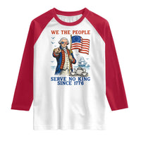 We The People Serve No Kings Raglan Shirt Funny George Washington Protest