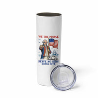We The People Serve No Kings Skinny Tumbler Funny George Washington Protest