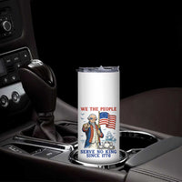 We The People Serve No Kings Skinny Tumbler Funny George Washington Protest