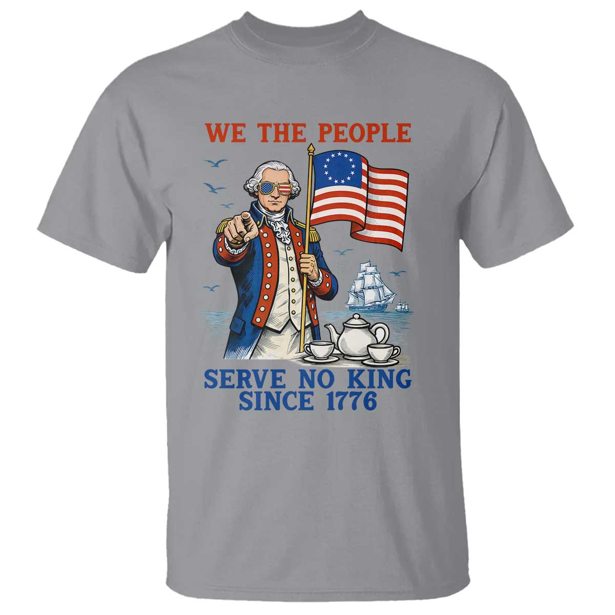 We The People Serve No Kings T Shirt Funny George Washington Protest