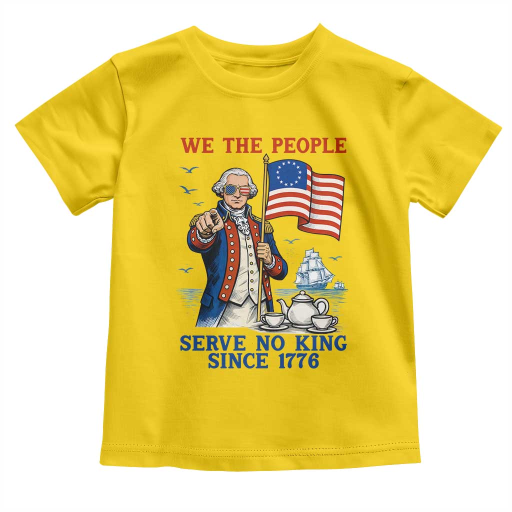 We The People Serve No Kings Toddler T Shirt Funny George Washington Protest